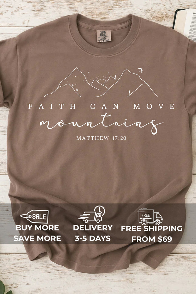 Comfort Colors Faith Can Move Mountains Christian T-Shirt