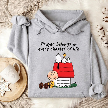 Prayer belongs in every chapter of Life Hoodie