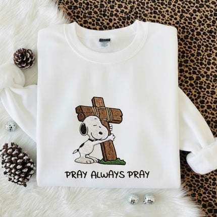 Pray Always Pray Embroidered Sweatshirt