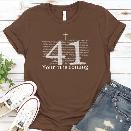 Comfort Colors Your 41 is Coming Graphic Tee