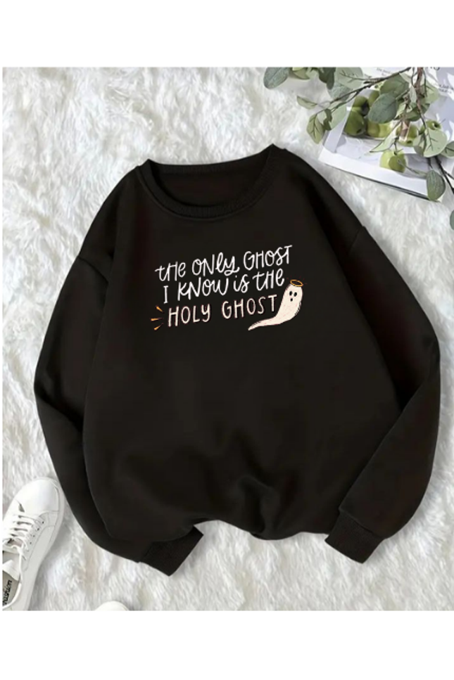 The Only Ghost I Know is the Holy Ghost Shirt Holy Sweatshirt