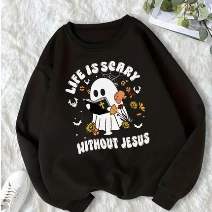 Life Is Scary Without Jesus - Christian Sweatshirt