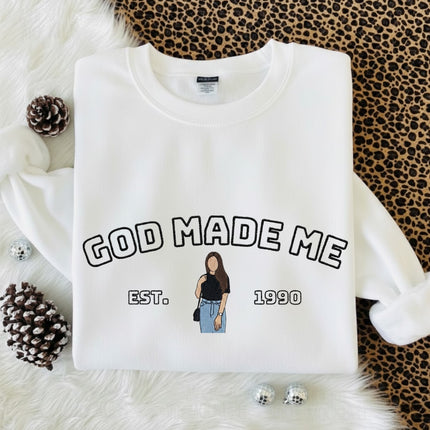 God Made Me Embroidered Sweatshirt