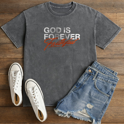 God Is Forever Faithful Christian T-Shirt