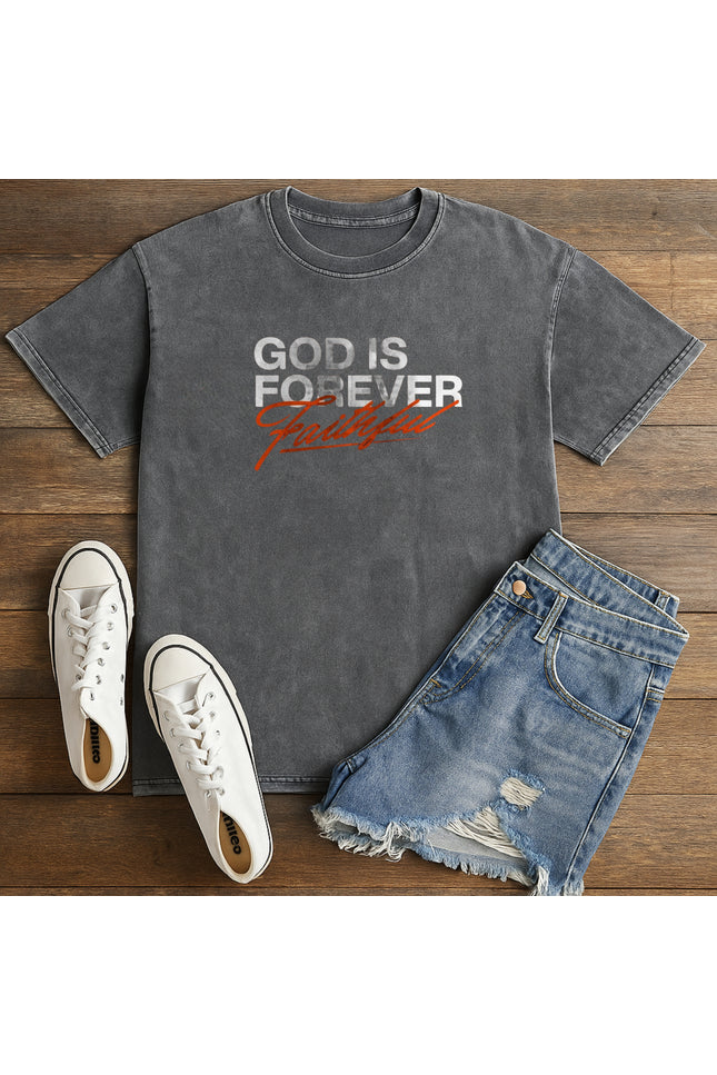 God Is Forever Faithful Christian T-Shirt