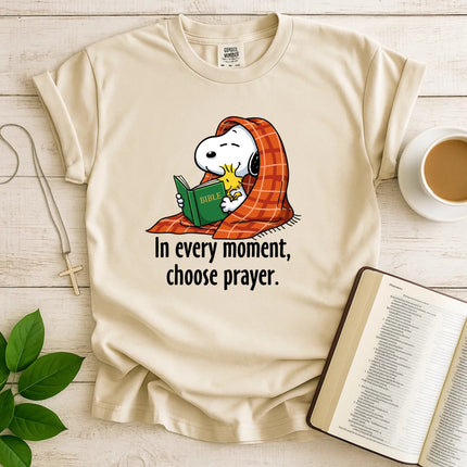 Comfort Colors choose prayer In every moment T-Shirt