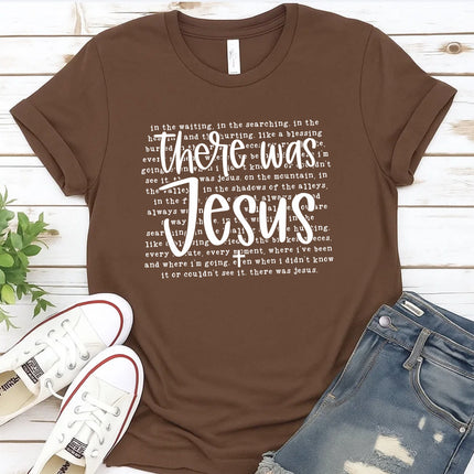 Comfort Colors There Was Jesus Graphic Tee