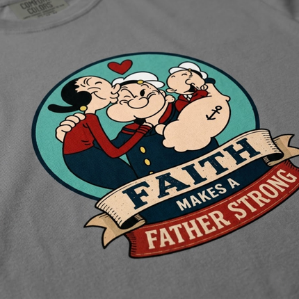 Comfort Colors Faith Makes A Father Strong T-Shirt