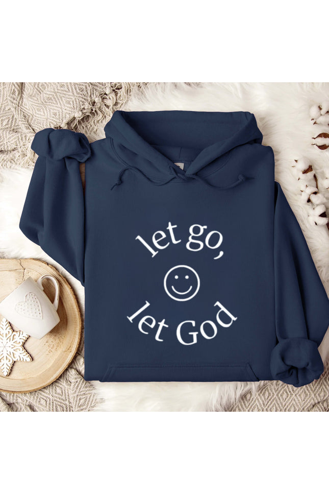 Let Go Let God Hoodie