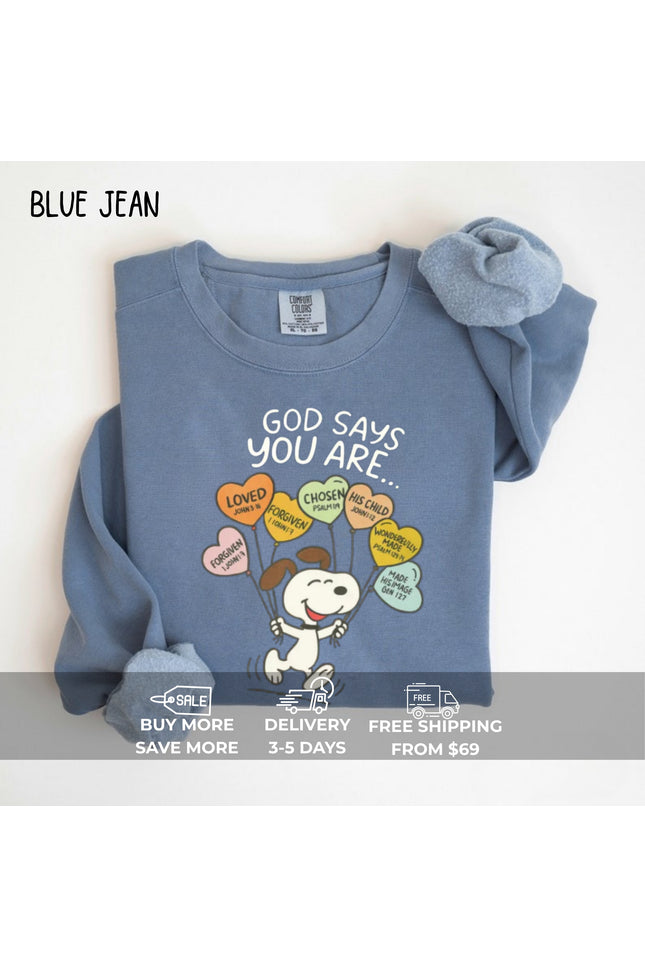 Comfort Colors God Says You Are Sweatshirt