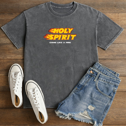 Holy Spirit Come Like a Fire Christian T-Shirt