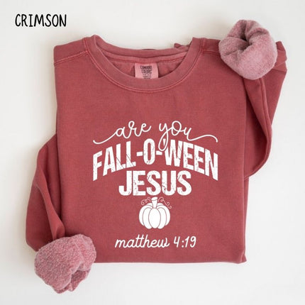 Comfort Colors Are You Fall-O-Ween Jesus Sweatshirt