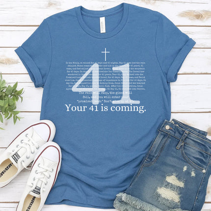 Comfort Colors Your 41 is Coming Graphic Tee