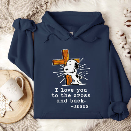 I Love You To The Cross And Back Hoodie