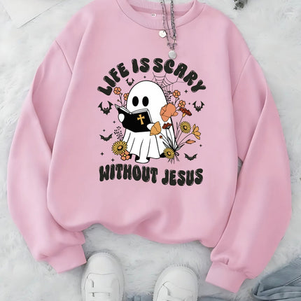 Life Is Scary Without Jesus - Christian Sweatshirt