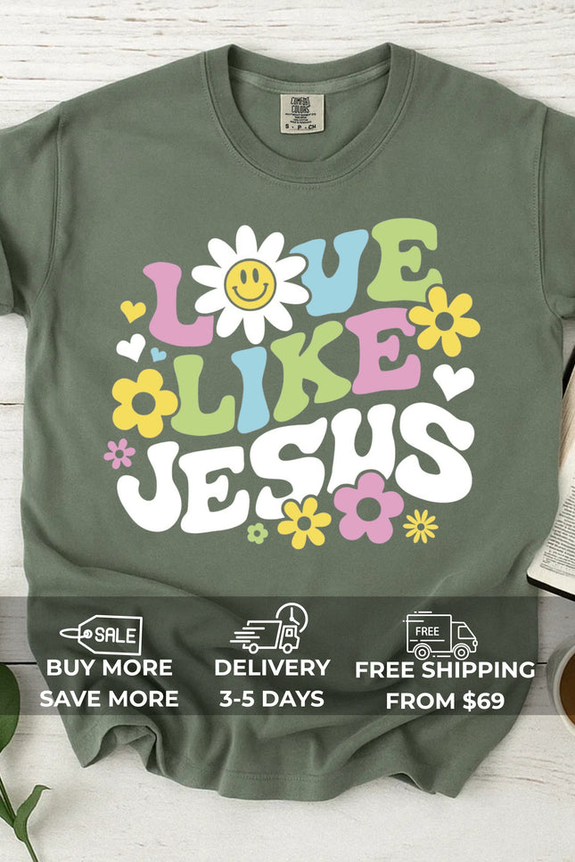 Comfort Color LOVE LIKE JESUS T-shirt