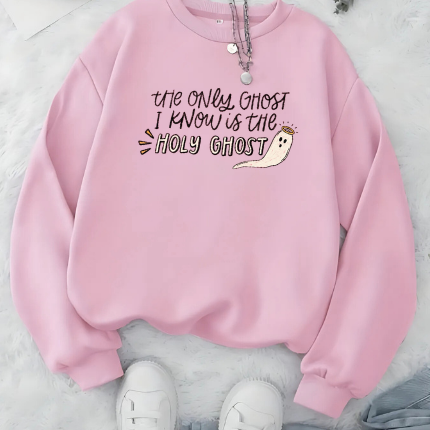 The Only Ghost I Know is the Holy Ghost Shirt Holy Sweatshirt