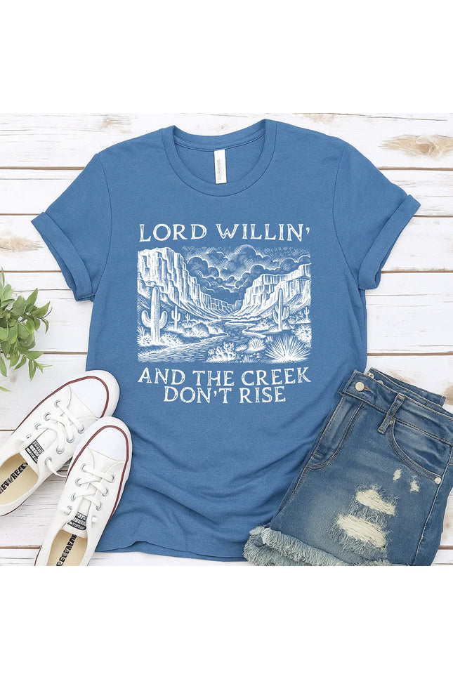 Comfort Colors Lord Willin’ and the Creek Don’t Rise Graphic Tee