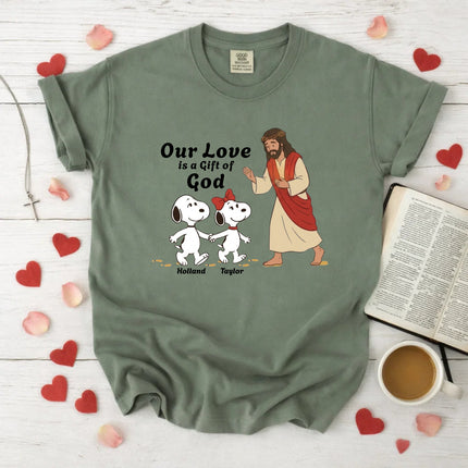 Comfort Colors Our Love is a gift of God T-Shirt