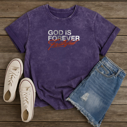 God Is Forever Faithful Christian T-Shirt
