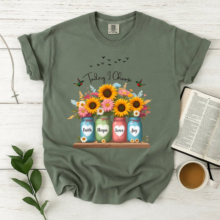 Comfort Color "Today I Choose" T-shirt