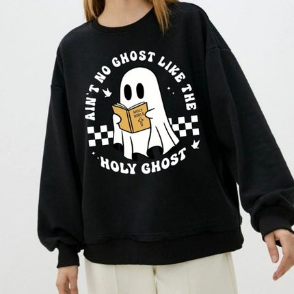 Ain’t No Ghost Like The Holy Ghost Sweatshirt