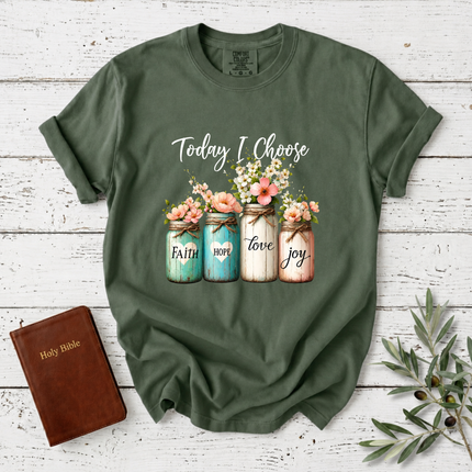 Comfort Colors Today I Choose Floral Mason Jars T-Shirt