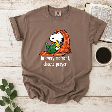 Comfort Colors choose prayer In every moment T-Shirt