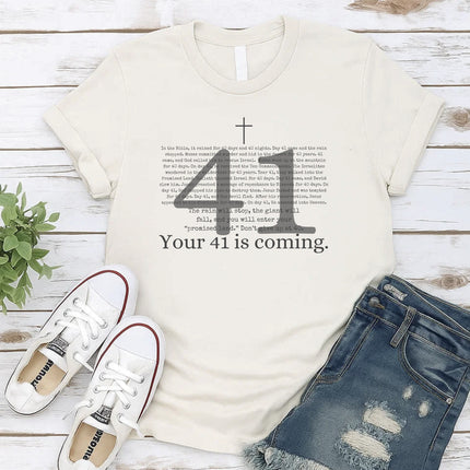 Comfort Colors Your 41 is Coming Graphic Tee