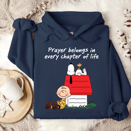 Prayer belongs in every chapter of Life Hoodie