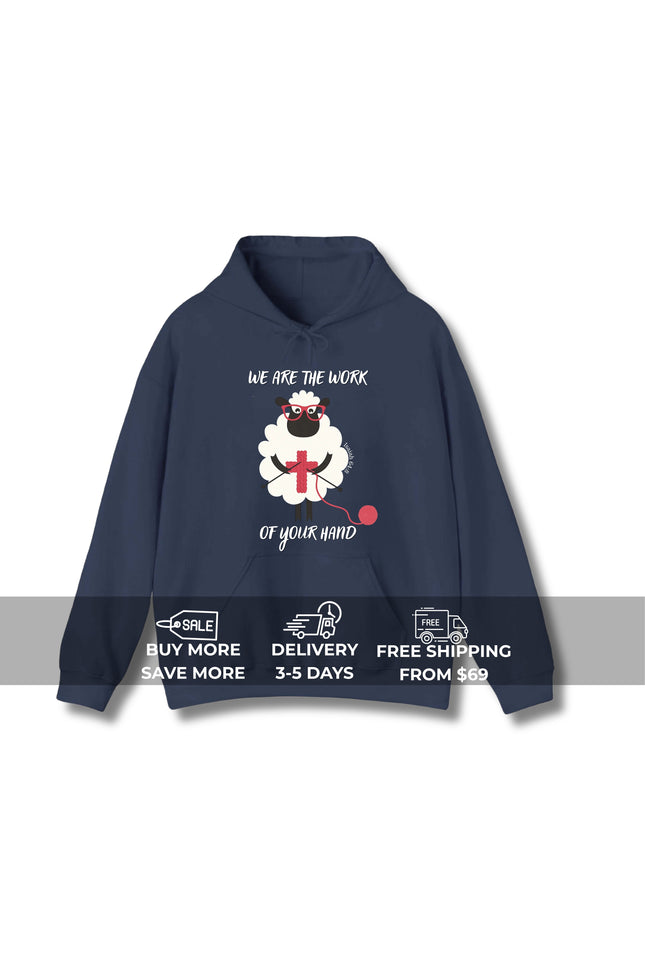 We Are The Work Of Your Hand Gildan Hoodie