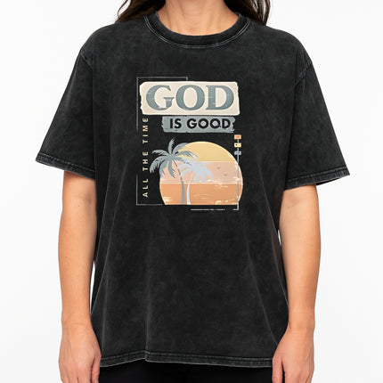 God is Good All The Time T-Shirt