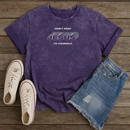 Don't keep Jesus to yourself Christian T-Shirt