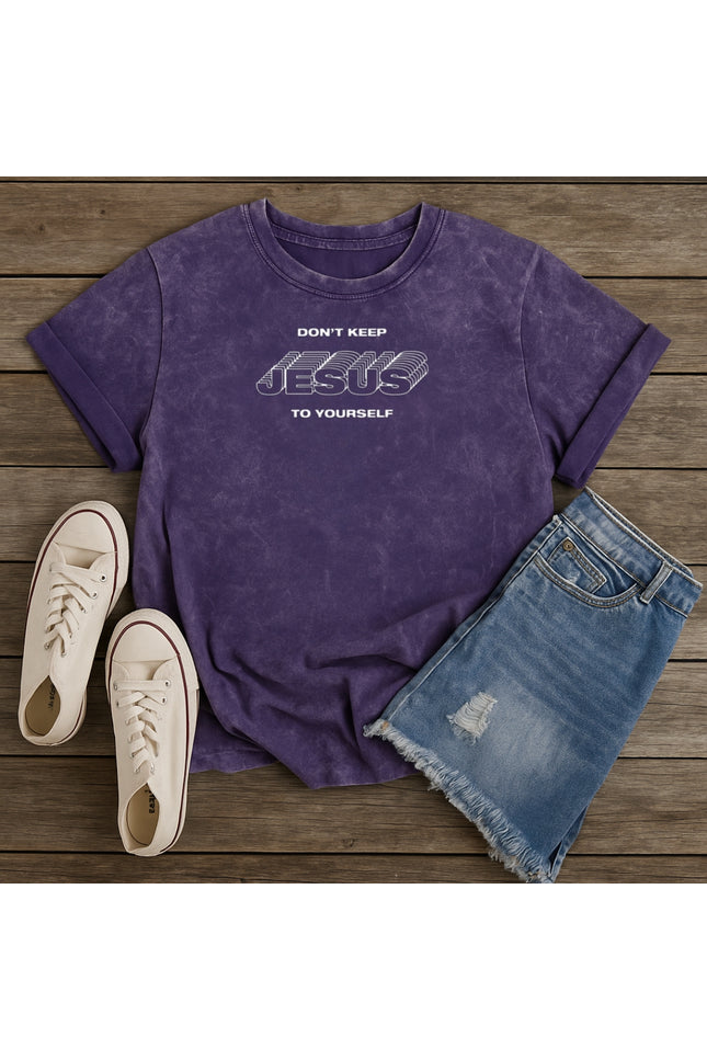 Don't keep Jesus to yourself Christian T-Shirt