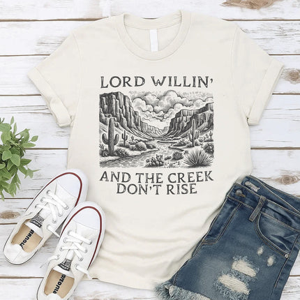 Comfort Colors Lord Willin’ and the Creek Don’t Rise Graphic Tee