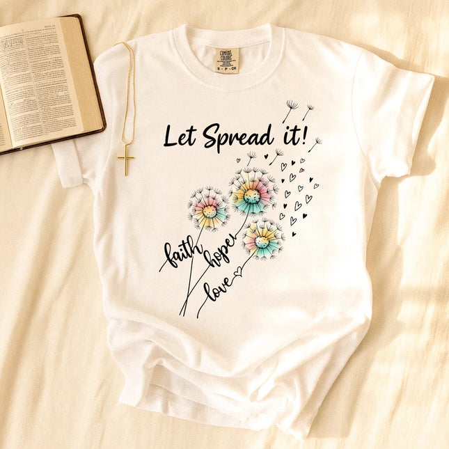 Comfort Colors Dandelion Let Spread It T-shirt