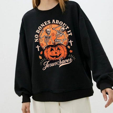 No Bones About It Jesus Saves Sweatshirt