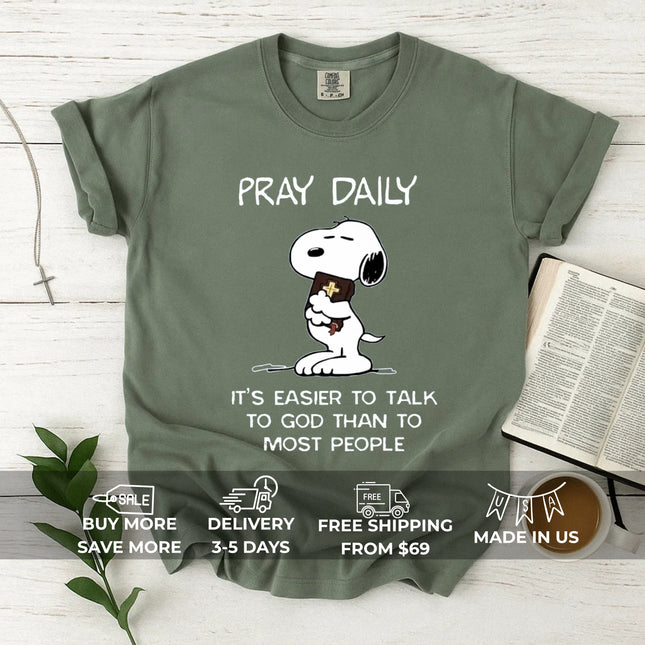 Pray Daily It's Easier T-Shirt