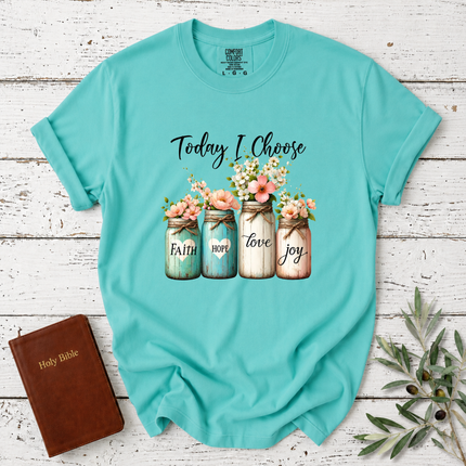 Comfort Colors Today I Choose Floral Mason Jars T-Shirt