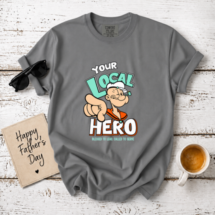 Comfort Colors Your Local Hero Blessed To Lead T-Shirt