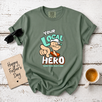 Comfort Colors Your Local Hero Blessed To Lead T-Shirt