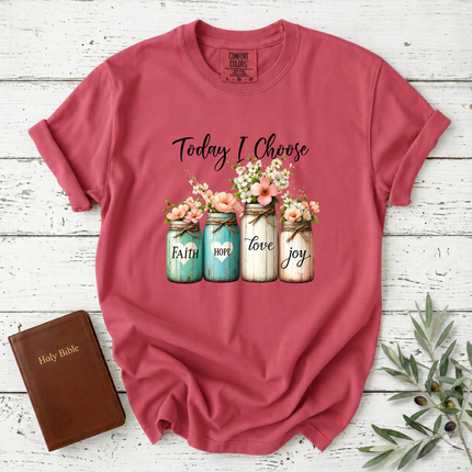 Comfort Colors Today I Choose Floral Mason Jars T-Shirt
