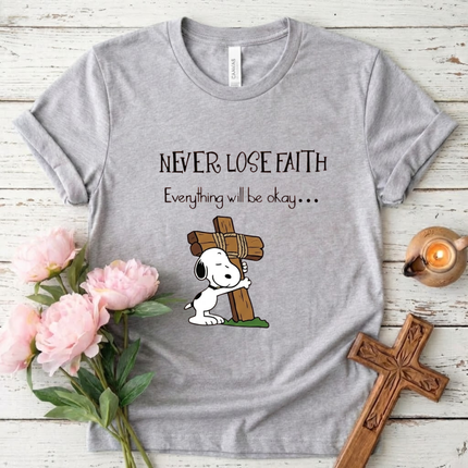 Never Lose Faith T-Shirt