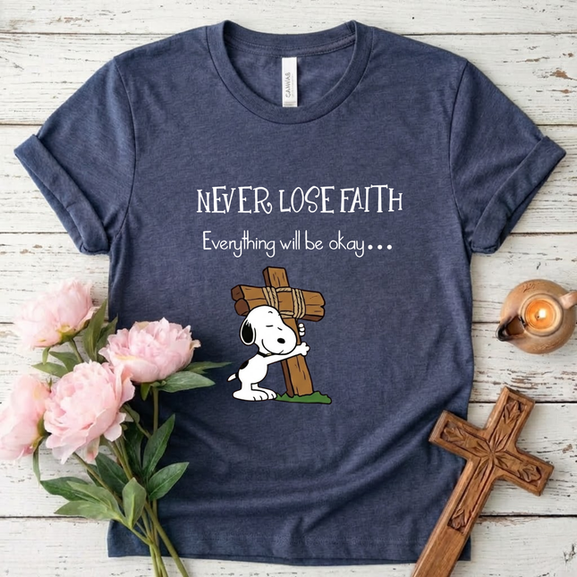 Never Lose Faith T-Shirt