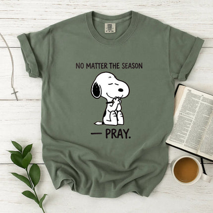 Comfort Colors Pray no matter the season T-Shirt