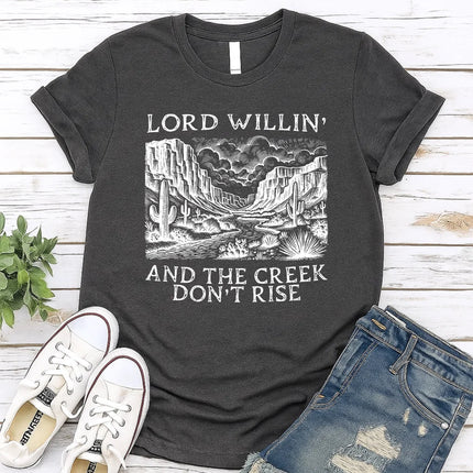 Comfort Colors Lord Willin’ and the Creek Don’t Rise Graphic Tee