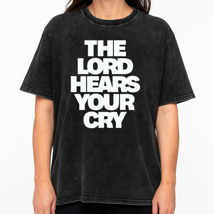 The Lord Hears Your Cry T-Shirt