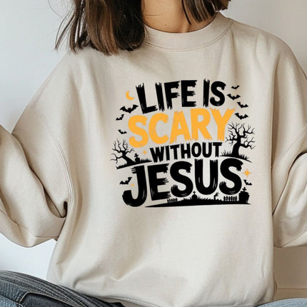 Life Is Scary Without Jesus Halloween Sweatshirt