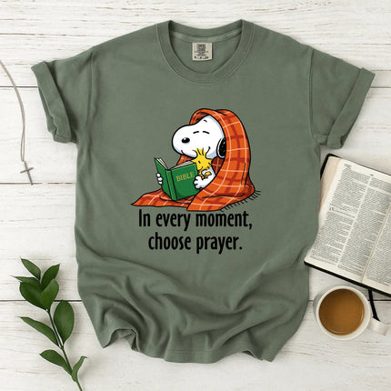Comfort Colors choose prayer In every moment T-Shirt