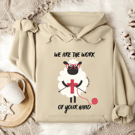 We Are The Work Of Your Hand Gildan Hoodie